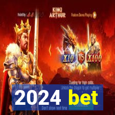 2024 bet